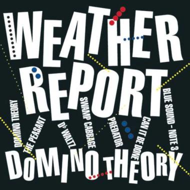 Weather Report -  Domino Theory